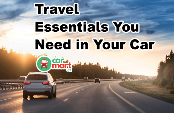 Important Travel Essentials You Need in Your Car