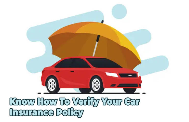 Know How To Verify Your Car Insurance Policy