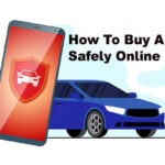 Use These Tips On How To Buy A Car Safely Online