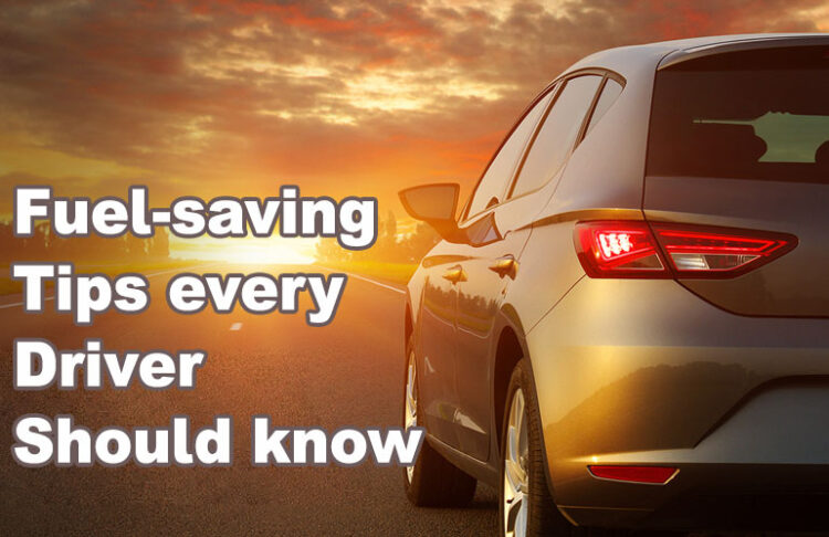 fuel-saving tips every driver should know