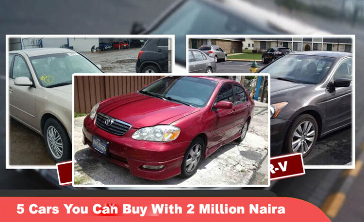 Top 5 Cars You Can Buy With 2 Million Naira In Nigeria