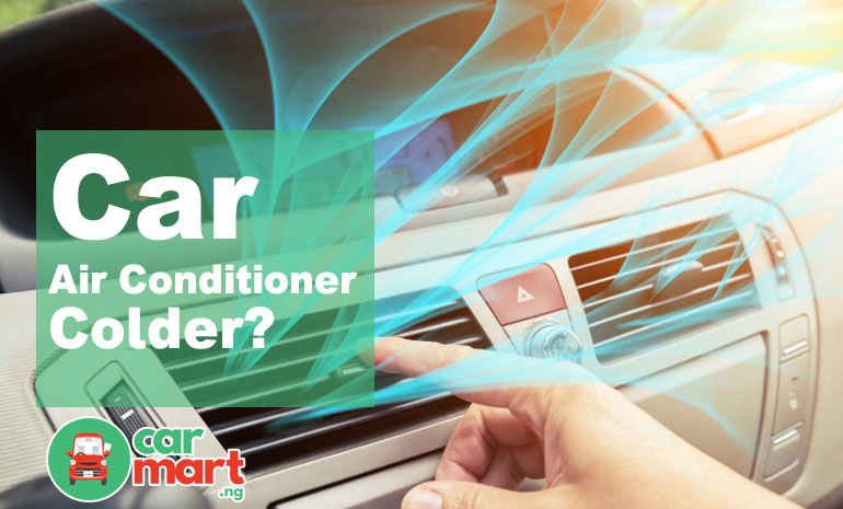 How Can I Make My Car Air Conditioner Colder