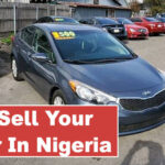 5 Methods You Can Use To Sell Your Car In Nigeria