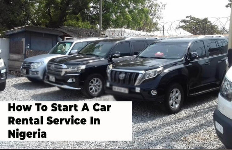 How To Start A Car Rental Service In Nigeria