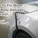 Tips To Fix Minor Car Body Damage Yourself