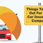 Things To Look Out For In A Car Insurance Company