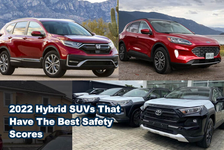 2022 Hybrid SUVs That Have The Best Safety Scores 