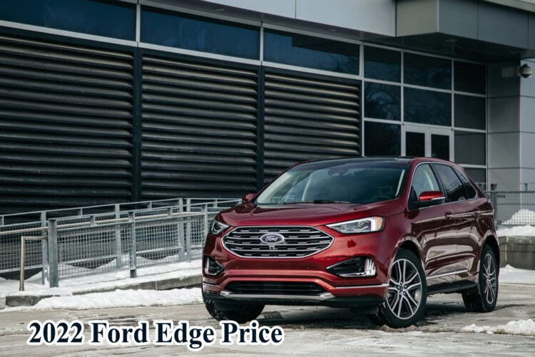 2022 Ford Edge Price, Specifications,  Review, Release Date