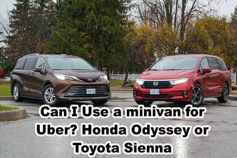 Can I Use a minivan for Uber - Honda Odyssey or Toyota Sienna