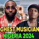 Richest Musicians In Nigeria